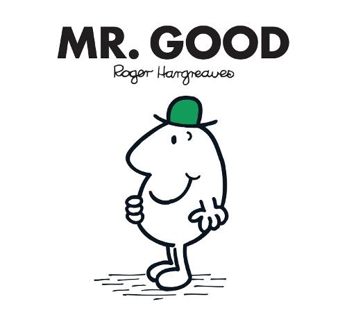 Mr. Good - Mr. Men Classic Library Roger Hargreaves 9781405289580 book cover