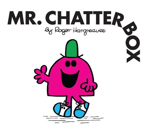 Mr. Chatterbox - Mr. Men Classic Library Roger Hargreaves 9781405289627 book cover