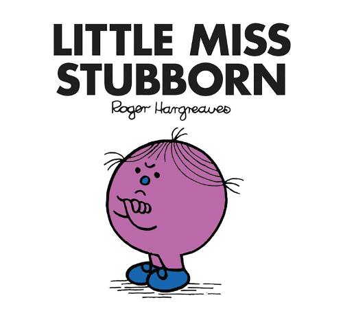 Little Miss Stubborn - Little Miss Classic Library Roger Hargreaves 9781405289825 book cover