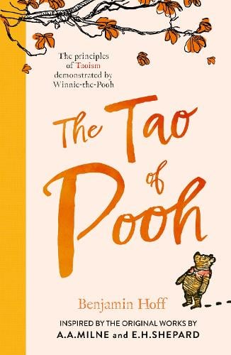 The Tao of Pooh Benjamin Hoff, E. H. Shepard 9781405293785 book cover