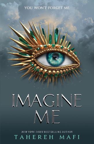 Imagine Me - Shatter Me Tahereh Mafi 9781405297042 book cover