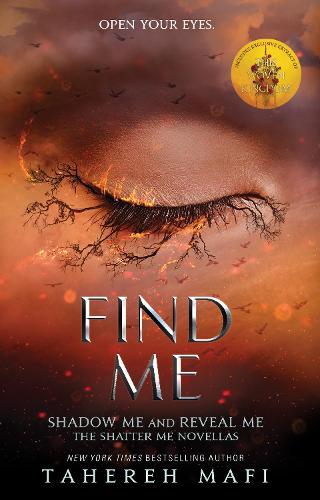 Find Me - Shatter Me Tahereh Mafi 9781405297714 book cover