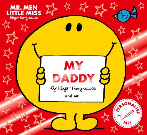 Mr Men Little Miss My Daddy - Mr. Men and Little Miss Picture Books Roger Hargreaves 9781405297813 book cover