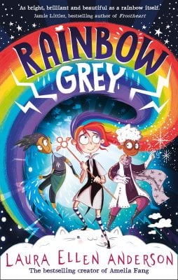 Rainbow Grey - Rainbow Grey Series Laura Ellen Anderson 9781405298728 book cover