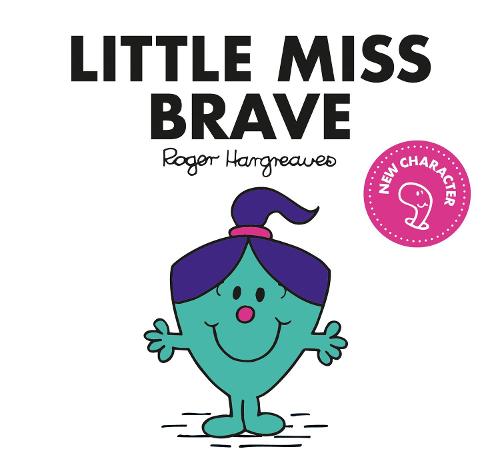Little Miss Brave - Little Miss Classic Library Adam Hargreaves 9781405299831 book cover