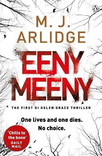 Eeny Meeny: DI Helen Grace 1 - Detective Inspector Helen Grace M. J. Arlidge 9781405914871 book cover