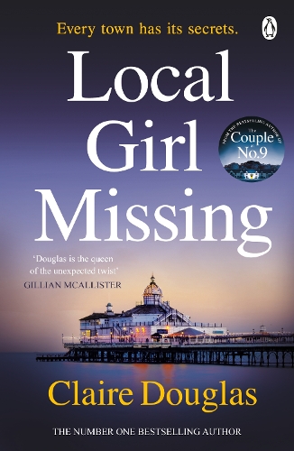 Local Girl Missing Claire Douglas 9781405926393 book cover