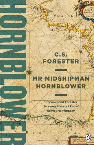 Mr Midshipman Hornblower - A Horatio Hornblower Tale of the Sea C. S. Forester 9781405928298 book cover