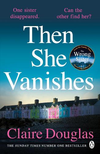 Then She Vanishes Claire Douglas 9781405932578 book cover