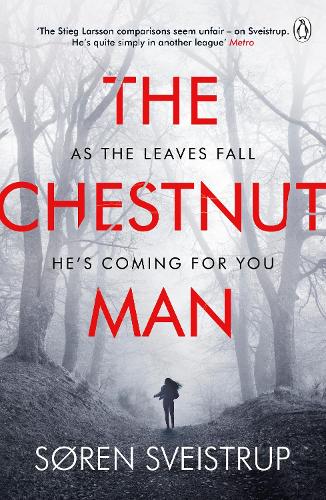 The Chestnut Man Søren Sveistrup, Caroline Waight 9781405939768 book cover
