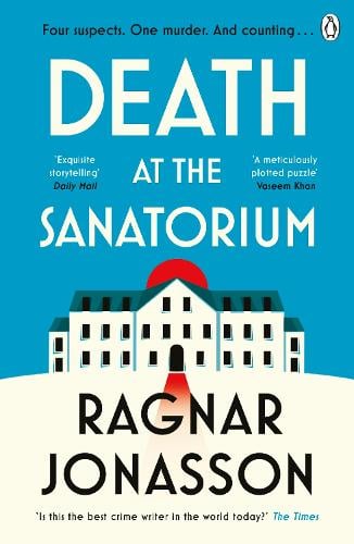 Death at the Sanatorium Ragnar Jónasson 9781405949088 book cover