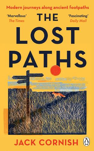 The Lost Paths: A History of How We Walk From Here To There Jack Cornish 9781405951296 book cover