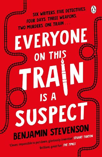 Everyone On This Train Is A Suspect Benjamin Stevenson 9781405954808 book cover