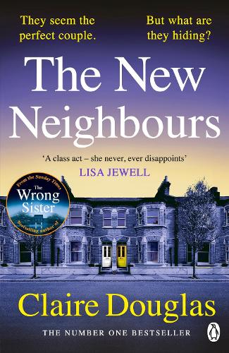 The New Neighbours Claire Douglas 9781405957656 book cover