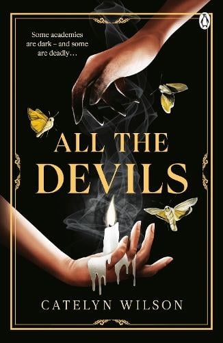 All The Devils - Sisters of the Occult Catelyn Wilson 9781405963923 book cover