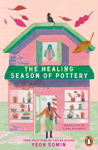 The Healing Season of Pottery Yeon Somin, Clare Richards 9781405966771 book cover