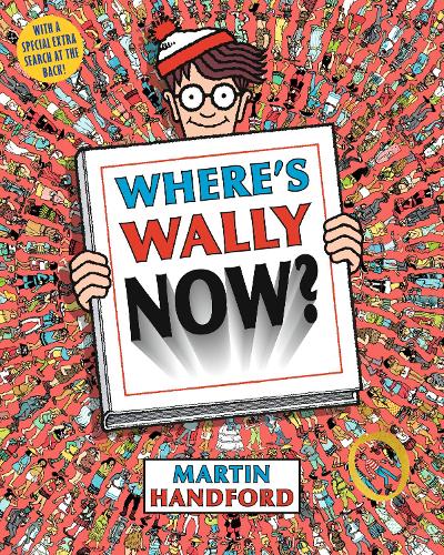 Where's Wally Now? - Where's Wally? Martin Handford 9781406305869 book cover