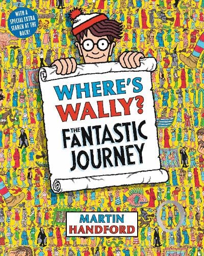Where's Wally? The Fantastic Journey - Where's Wally? Martin Handford 9781406305876 book cover