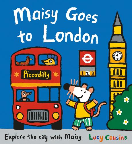 Maisy Goes to London Lucy Cousins 9781406372205 book cover