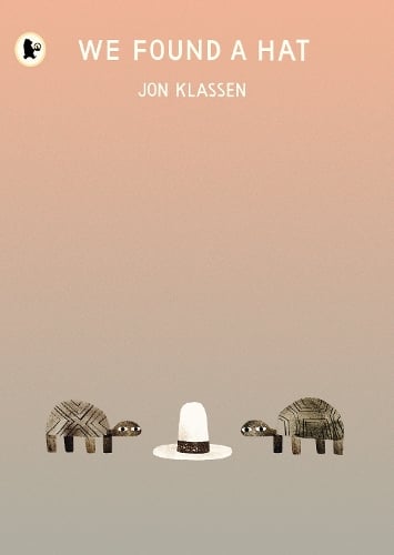 We Found a Hat - The Hat Trilogy Jon Klassen 9781406373820 book cover
