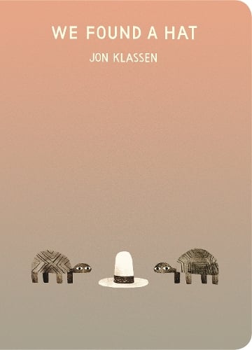 We Found a Hat - The Hat Trilogy (Board book) Jon Klassen 9781406397116 book cover