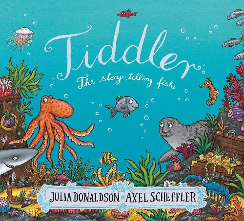 Tiddler Julia Donaldson, Axel Scheffler 9781407170756 book cover