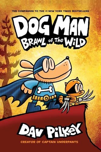 Dog Man 6: Brawl of the Wild PB - Dog Man Dav Pilkey 9781407191942 book cover
