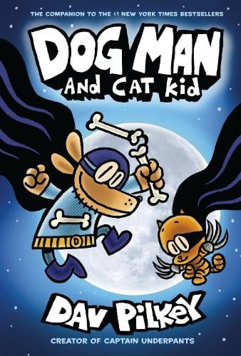 Dog Man 4: Dog Man and Cat Kid - Dog Man Dav Pilkey 9781407192123 book cover