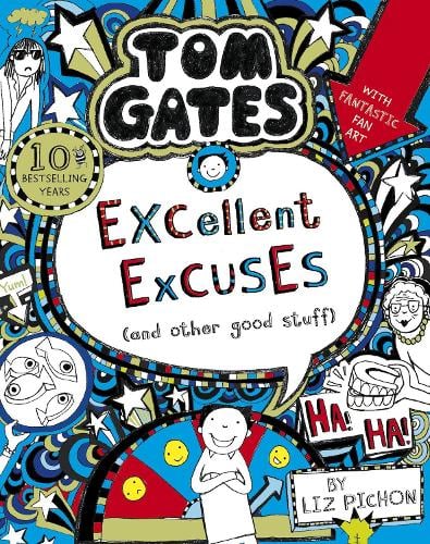 Tom Gates: Excellent Excuses (And Other Good Stuff - Tom Gates Liz Pichon 9781407193441 book cover