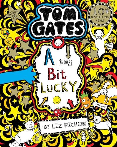 Tom Gates: A Tiny Bit Lucky - Tom Gates Liz Pichon 9781407193496 book cover