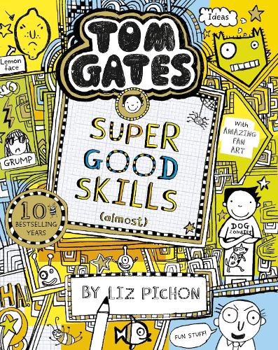 Tom Gates: Super Good Skills (Almost...) - Tom Gates Liz Pichon 9781407193526 book cover