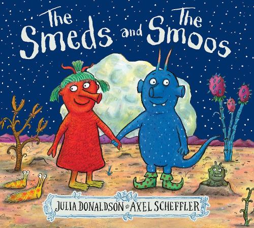 The Smeds and the Smoos Julia Donaldson, Axel Scheffler 9781407196657 book cover