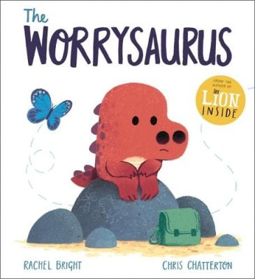 A DinoFeelings Book: The Worrysaurus - A DinoFeelings Book Rachel Bright, Chris Chatterton 9781408356128 book cover