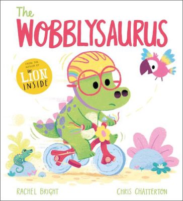 A DinoFeelings Book: The Wobblysaurus - A DinoFeelings Book Rachel Bright, Chris Chatterton 9781408356197 book cover
