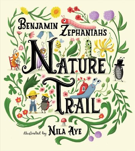 Nature Trail Benjamin Zephaniah, Nila Aye 9781408361269 book cover