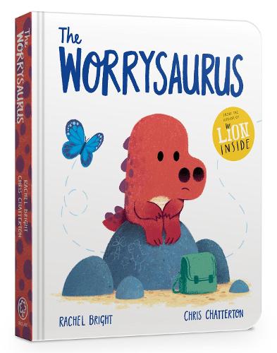 The Worrysaurus Board Book - A DinoFeelings Book (Board book) Rachel Bright, Chris Chatterton 9781408367285 book cover