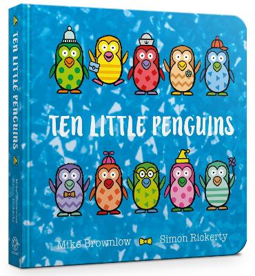 Ten Little Penguins Board Book - Ten Little (Board book) Mike Brownlow, Simon Rickerty 9781408368251 book cover