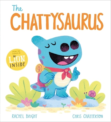 A DinoFeelings Book: The Chattysaurus - A DinoFeelings Book Rachel Bright, Chris Chatterton 9781408368893 book cover