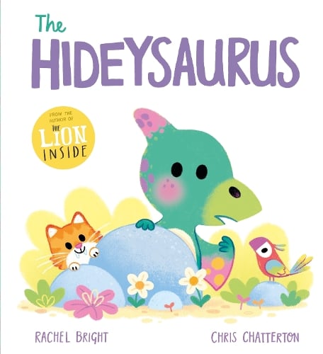 A DinoFeelings Book: The Hideysaurus - A DinoFeelings Book Rachel Bright, Chris Chatterton 9781408368930 book cover