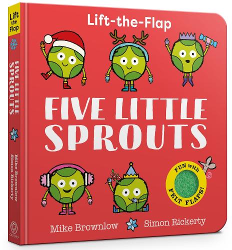 Five Little Sprouts: Lift-the-Flap - Five Little (Board book) Mike Brownlow, Simon Rickerty 9781408370117 book cover