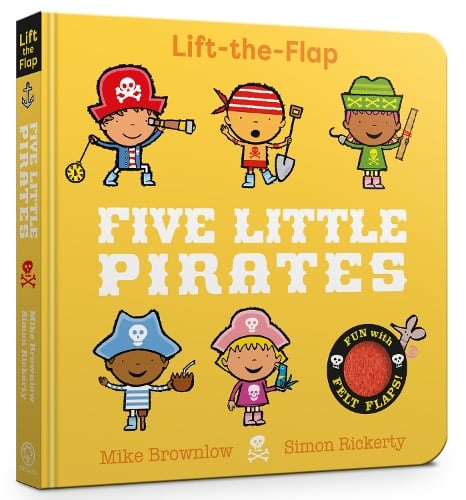 Five Little Pirates: Lift-the-Flap - Five Little (Board book) Mike Brownlow, Simon Rickerty 9781408370728 book cover