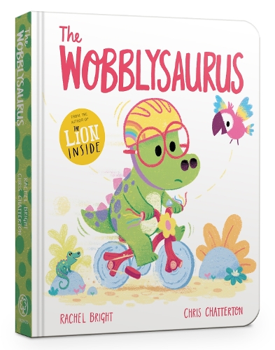 The Wobblysaurus Board Book - A DinoFeelings Book (Board book) Rachel Bright, Chris Chatterton 9781408373378 book cover