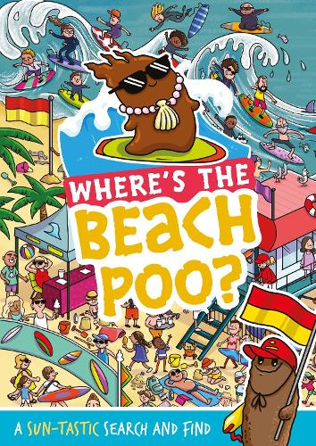 Where's the Beach Poo?: A search and find book - Where's the Poo...? Alex Hunter 9781408375228 book cover
