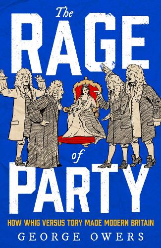 The Rage of Party George Owers 9781408719091 book cover