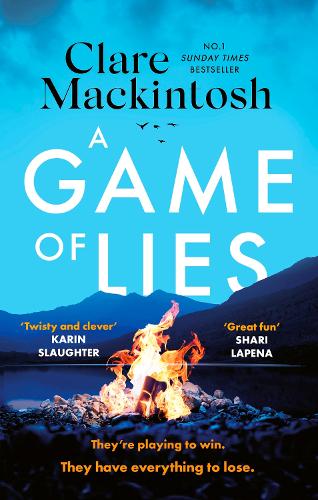 A Game of Lies - DC Morgan Clare Mackintosh 9781408725993 book cover