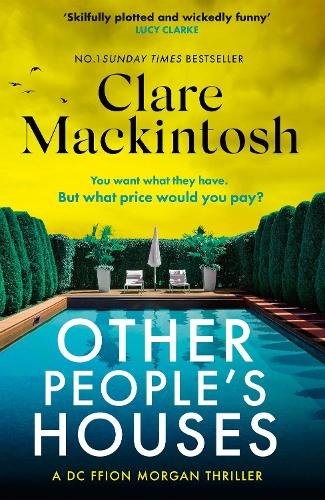Other People's Houses - DC Morgan Clare Mackintosh 9781408726006 book cover