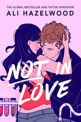 Not in Love Ali Hazelwood 9781408728901 book cover