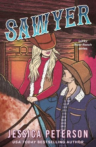 Sawyer - Lucky River Ranch Jessica Peterson 9781408750445 book cover