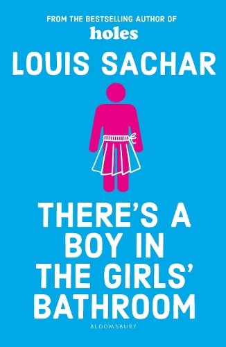 There's a Boy in the Girls' Bathroom Louis Sachar 9781408869109 book cover
