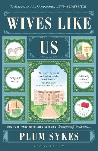 Wives Like Us Plum Sykes 9781408888537 book cover